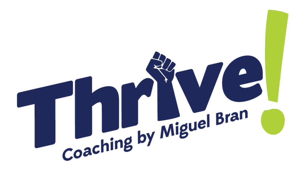 Thrive! Coaching by Miguel Bran